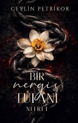 BİR NERGİS TUFANI: NEFRET